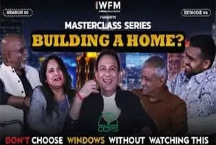 Building a Home? Don’t Choose Windows Without This | Masterclass Series | Season 02 | EP 04 | WFM